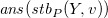 a n s left parenthesis s t b Subscript upper P Baseline left parenthesis upper Y comma v right parenthesis right parenthesis