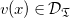 v left parenthesis x right parenthesis element of script upper D Subscript German upper T