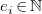 e Subscript i Baseline element of double struck upper N