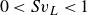 0 less than upper S v Subscript upper L Baseline less than 1