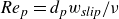 italic Re Subscript p Baseline equals d Subscript p Baseline w Subscript italic slip Baseline divided by nu