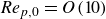 italic Re Subscript p comma 0 Baseline equals upper O left parenthesis 10 right parenthesis