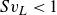 upper S v Subscript upper L Baseline less than 1