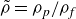 rho overtilde equals rho Subscript p Baseline divided by rho Subscript f