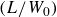 left parenthesis upper L divided by upper W 0 right parenthesis