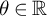 theta element of double struck upper R
