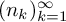 left parenthesis n Subscript k Baseline right parenthesis Subscript k equals 1 Superscript infinity