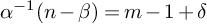 alpha Superscript negative 1 Baseline left parenthesis n minus beta right parenthesis equals m minus 1 plus delta