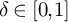 delta element of left bracket 0 comma 1 right bracket