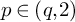 p element of left parenthesis q comma 2 right parenthesis