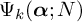 normal upper Psi Subscript k Baseline left parenthesis bold italic alpha semicolon upper N right parenthesis