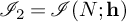 script upper I 2 equals script upper I left parenthesis upper N semicolon bold h right parenthesis