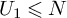 upper U 1 less than or slanted equals upper N