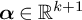 bold italic alpha element of double struck upper R Superscript k plus 1
