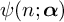 psi left parenthesis n semicolon bold italic alpha right parenthesis