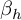 beta Subscript h