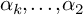 alpha Subscript k Baseline comma ellipsis comma alpha 2
