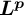 bold italic upper L Superscript bold italic p