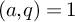 left parenthesis a comma q right parenthesis equals 1