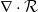 nabla dot script upper R
