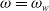 omega equals omega Subscript w