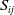 upper S Subscript i j