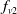f Subscript v Baseline 2