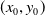 left parenthesis x 0 comma y 0 right parenthesis