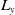 upper L Subscript y