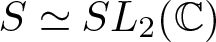 upper S asymptotically equals SL 2 left parenthesis upper C right parenthesis