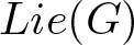 Lie left parenthesis upper G right parenthesis