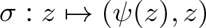 sigma colon z right arrow from bar left parenthesis psi left parenthesis z right parenthesis comma z right parenthesis