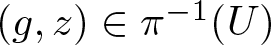 left parenthesis g comma z right parenthesis element of pi minus 1 left parenthesis upper U right parenthesis