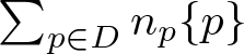 sigma summation p element of Dnp left brace p right brace