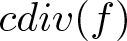 cdiv left parenthesis f right parenthesis