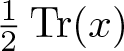 12 trace left parenthesis x right parenthesis