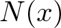 upper N left parenthesis x right parenthesis