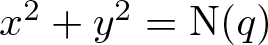 x 2 plus y 2 equals upper N left parenthesis q right parenthesis