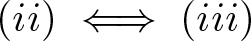 left parenthesis ii right parenthesis long left right double arrow left parenthesis iii right parenthesis