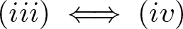 left parenthesis iii right parenthesis long left right double arrow left parenthesis iv right parenthesis