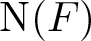 upper N left parenthesis upper F right parenthesis