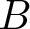 upper B