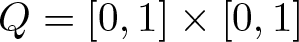 upper Q equals left bracket 0 comma 1 right bracket times left bracket 0 comma 1 right bracket
