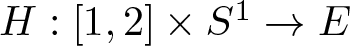 upper H colon left bracket 1 comma 2 right bracket times upper S 1 right arrow upper E