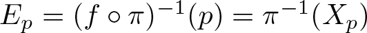 Ep equals left parenthesis f ring pi right parenthesis minus 1 left parenthesis p right parenthesis equals pi minus 1 left parenthesis Xp right parenthesis