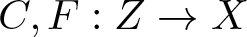 upper C comma upper F colon upper Z right arrow upper X