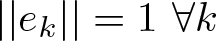 vertical bar vertical bar ek vertical bar vertical bar equals 1 for all k