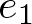 e 1
