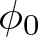 phi 0