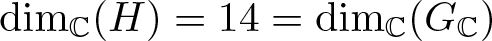 dimC left parenthesis upper H right parenthesis equals 14 equals dimC left parenthesis GC right parenthesis